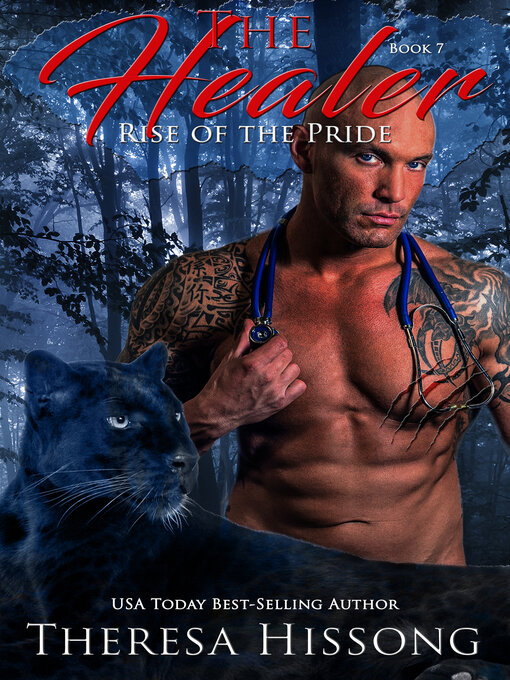 Title details for The Healer (Rise of the Pride, Book 7) by Theresa Hissong - Available